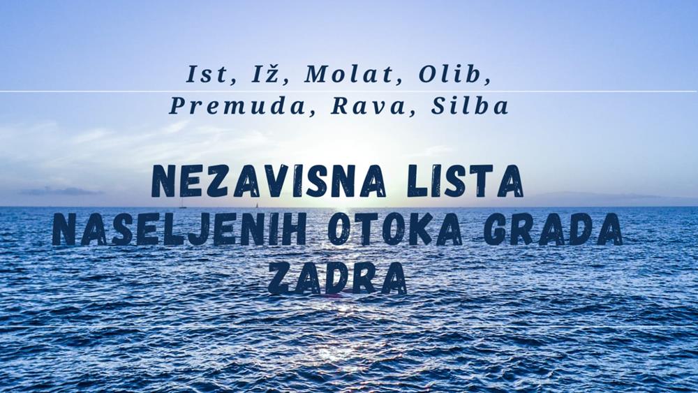 LOKALNI IZBORI 2021 Nezavisna lista naseljenih otoka grada Zadra ide u utrku za Gradsko vijeće