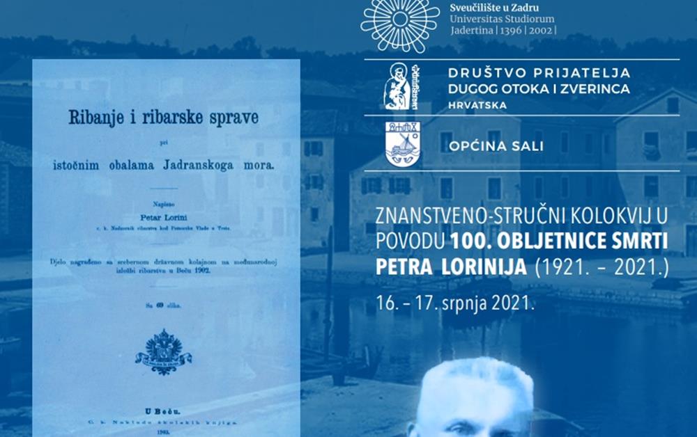 DRUŠTVO PRIJATELJA DUGOG OTOKA I ZVERINCA Obilježavanje 100. obljetnice od smrti Petra Lorinija