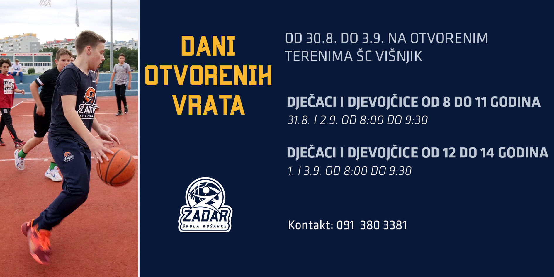 DANI OTVORENIH VRATA ŠK ZADAR Besplatni treninzi za djecu od 8 do 14 godina