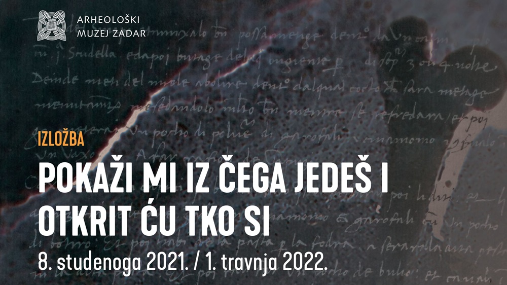 ARHEOLOŠKI MUZEJ POZIVA NA IZLOŽBU "Pokaži mi iz čega jedeš i otkrit ću tko si"