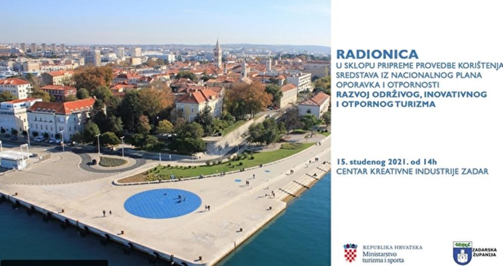 Radionica u sklopu pripreme provedbe korištenja sredstava iz Nacionalnog plana oporavka i otpornosti: Razvoj održivog, inovativnog i otpornog turizma