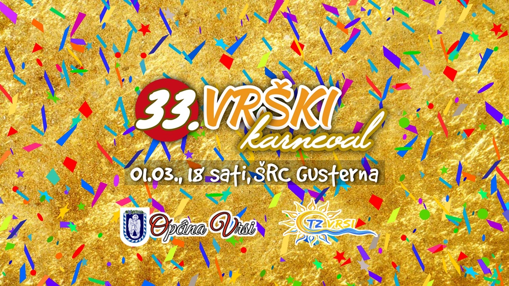 33. Vrški karneval u utorak 1. ožujka na Vrškoj Gusterni