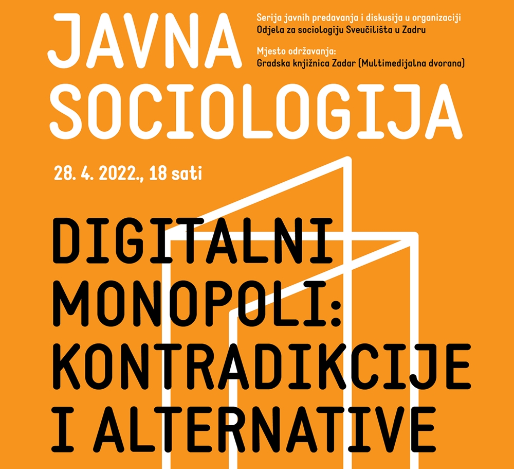 JAVNA SOCIOLOGIJA Digitalni monopoli: kontradikcije i alternative