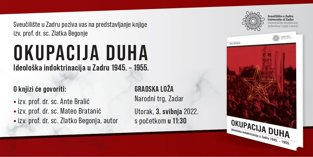 Predstavljanje knjige Zlatka Begonje „Okupacija duha: Ideološka indoktrinacija u Zadru 1945. – 1955.“