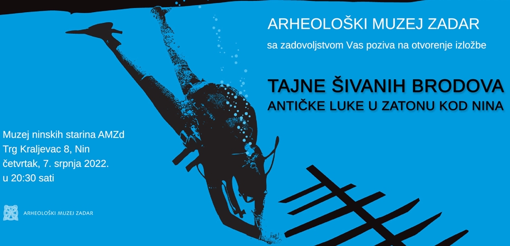 IZLOŽBA U ARHEOLOŠKOM MUZEJU Tajne šivanih brodova antičke luke u Zatonu kod Nina – Pregled istraživanja i dosadašnji rezultati