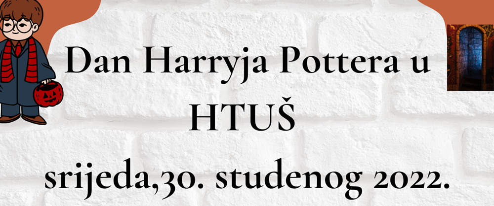 HOTELIJERSKO- TURISTIČKA I UGOSTITELJSKA ŠKOLA Sutra se u školi održava Dan Harryja Pottera