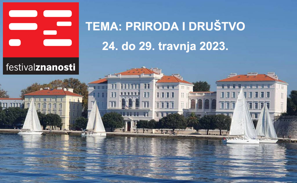 FESTIVAL ZNANOSTI 2023. Tema: Priroda i društvo