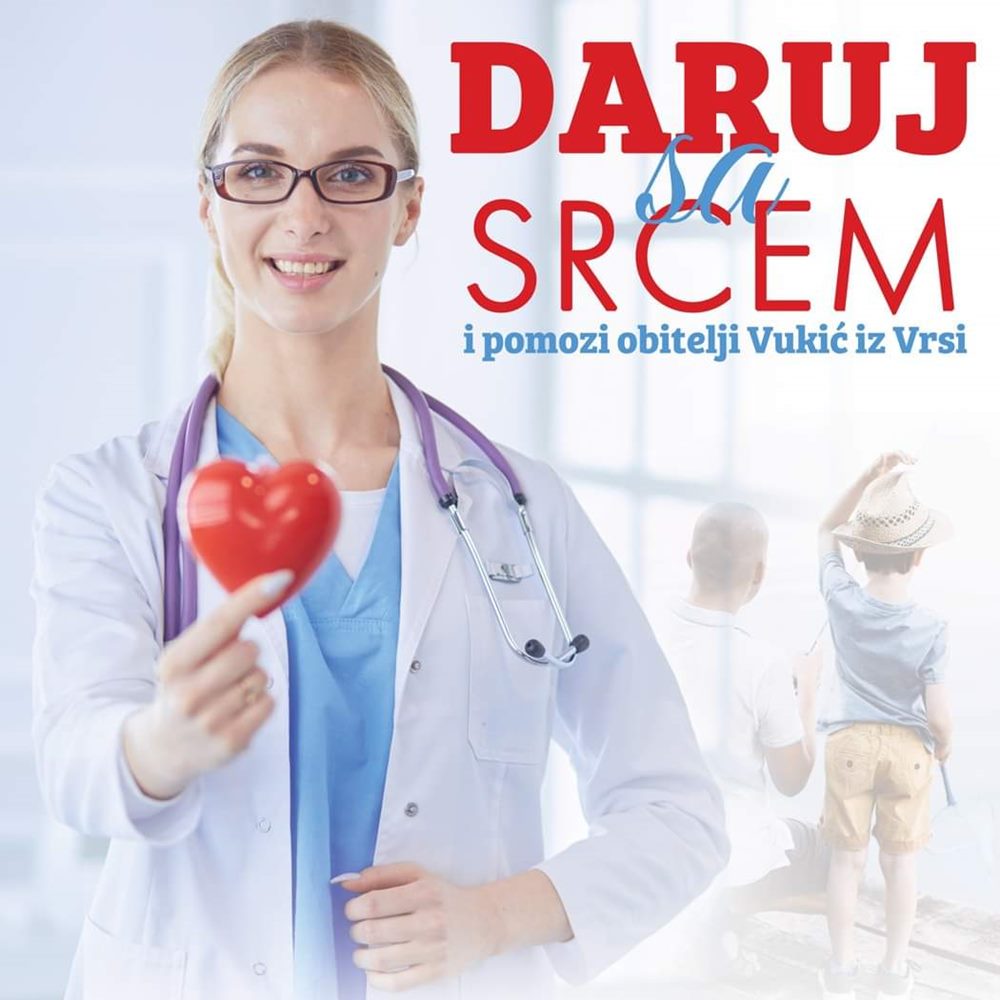 DARUJ SA SRCEM Pomozimo obitelji Vukić iz Vrsi
