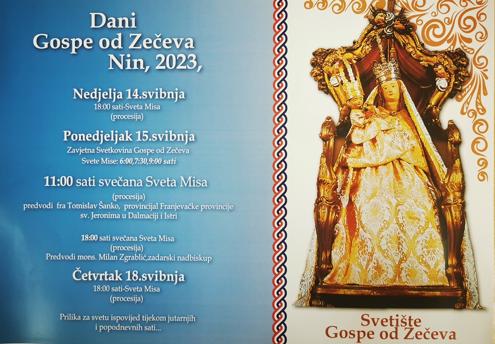 BLAGDAN GOSPE OD ZEČEVA 15. SVIBNJA Svetkovina se u Ninu slavi već 505 godina