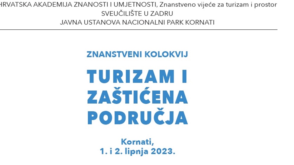ZNANSTVENI KOLOKVIJ NA SVEUČILIŠTU Turizam i zaštićena područja koji se održava na Kornatima, 1. i 2. lipnja