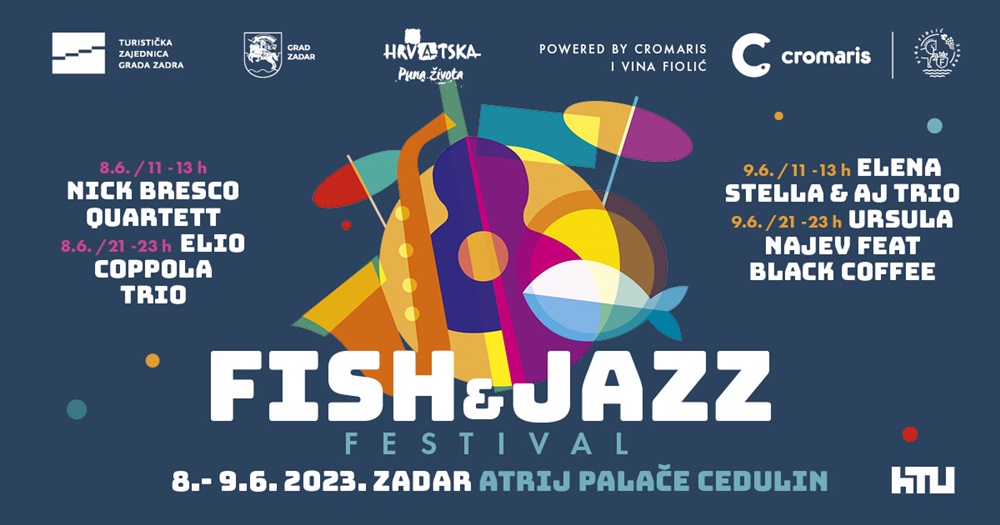 FISH & JAZZ FESTIVAL U ZADRU Vrhunski chefovi i jazzeri u atriju palače Cedulin