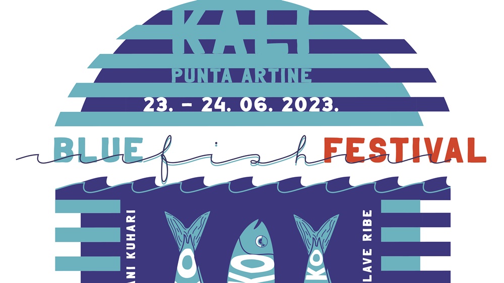 BLUE FISH FESTIVAL U KALIMA Dolaze poznati  chefovi koji će pokazati kako se na drugačiji način spremaju srdela, inćun ili tuna