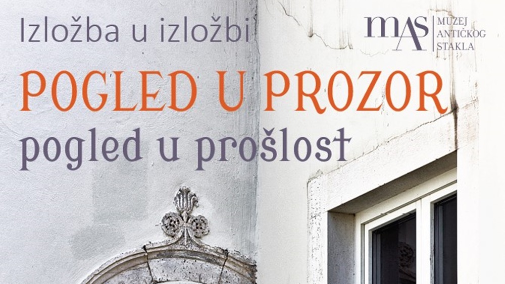 POGLED U PROZOR – POGLED U PROŠLOST Izložba fotografija zadarskih prozora u kratkoj povijesti prozorskog stakla
