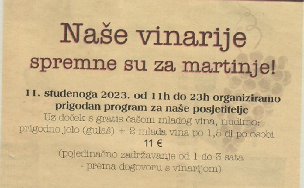 ŽUPANIJSKI OBJEKTIV Pet vinarija iz Zadra i Zadarske županija ove godine pripremaju poseban program za Martinje (11. studenog)