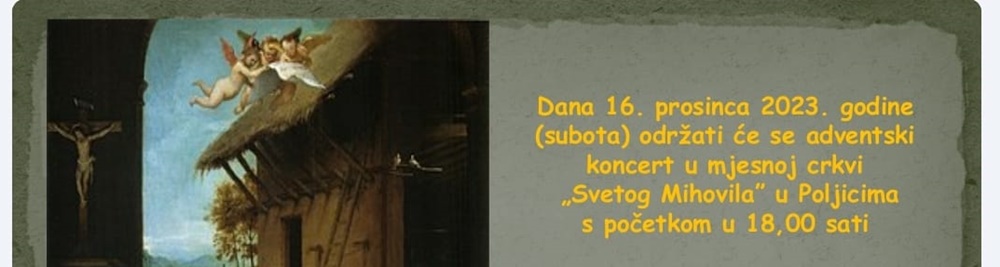 ADVENT U POLJICIMA Ovu subotu dođite na adventski koncert u crkvu sv. Mihovila u Poljica