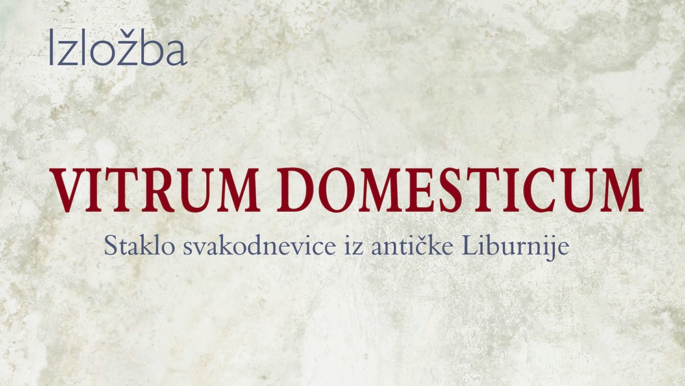 MUZEJ ANTIČKOG STAKLA Izložba „vitrum domesticum“ (29.11.2024. – 24.01. 2025.)