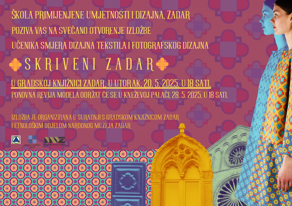  IZLOŽBA I MODNA REVIJA „SKRIVENI ZADAR" Mladi umjetnici reinterpretiraju zadarsku baštinu