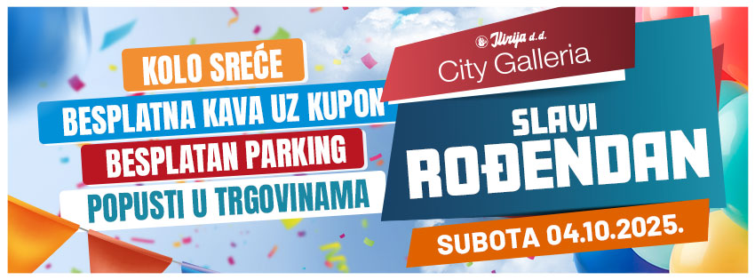 SVI STE POZVANI City Galleria u subotu slavi rođendan!