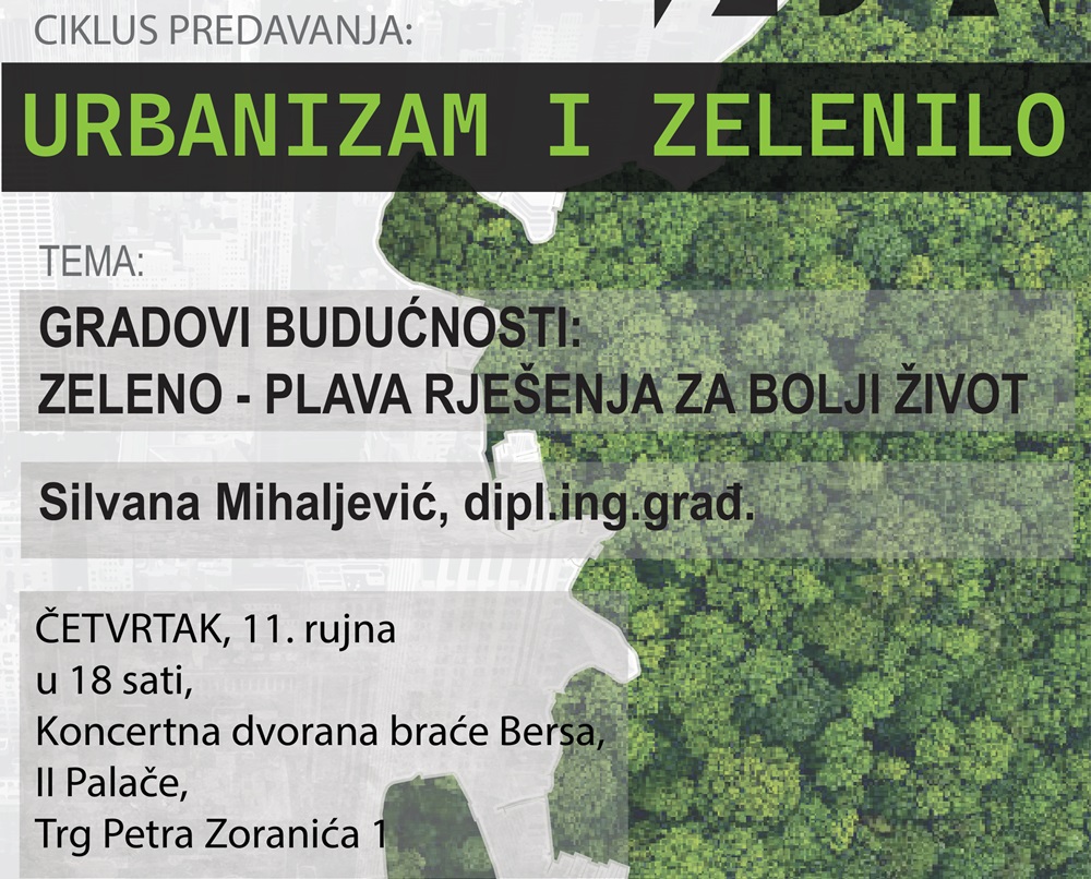 Društvo arhitekata Zadar započinje ciklus predavanja o urbanizmu i zeleno-plavoj infrastrukturi za održive gradove