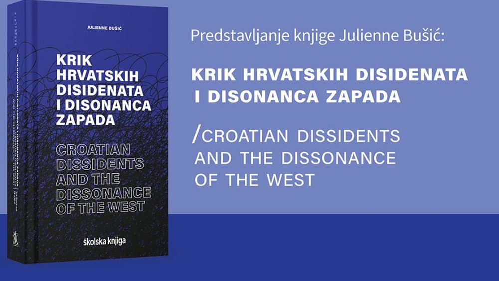 MATICA HRVATSKA U ZADRU Predstavljanje knjige Julienne Bušić: Krik hrvatskih disidenata i disonanca Zapada