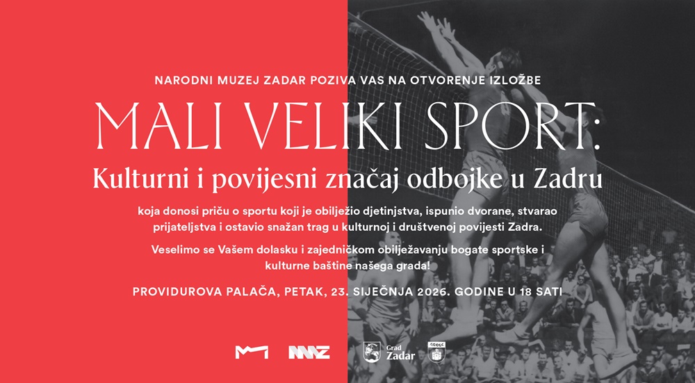 Otvorenje izložbe "MALI, VELIKI SPORT: Kulturni i povijesni značaj odbojke u Zadru"