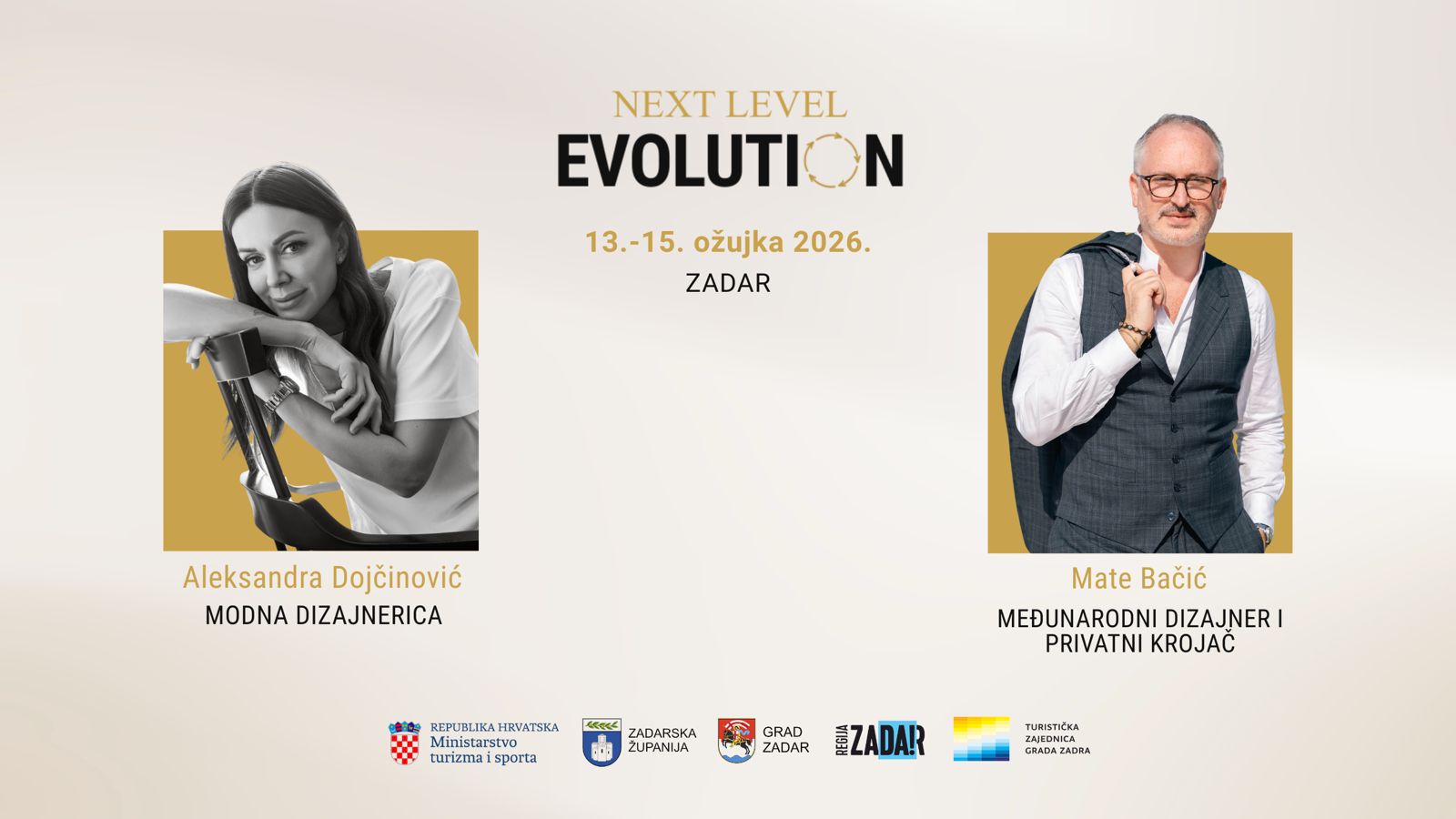 EVOLUTION NEXT LEVEL Modna dizajnerica Aleksandra Dojčinović i krojač svjetskog glasa Mate Bačić u Zadru!