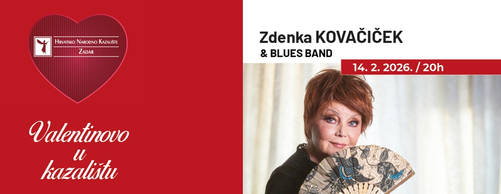 VALENTINOVO U ZADRU Zdenka Kovačiček priprema nezaboravan koncert u HNK