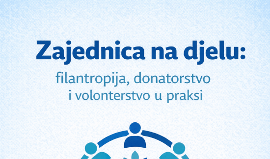POTENCIJALI ZAJEDNICE Radionica „Zajednica na djelu: filantropija, donatorstvo i volonterstvo u praksi“