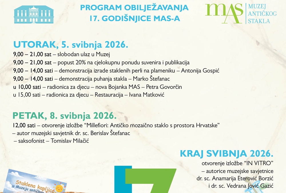 MUZEJ ANTIČKOG STAKLA Uz bogat i raznovrstan program MAS obilježava 17. godišnjicu rada