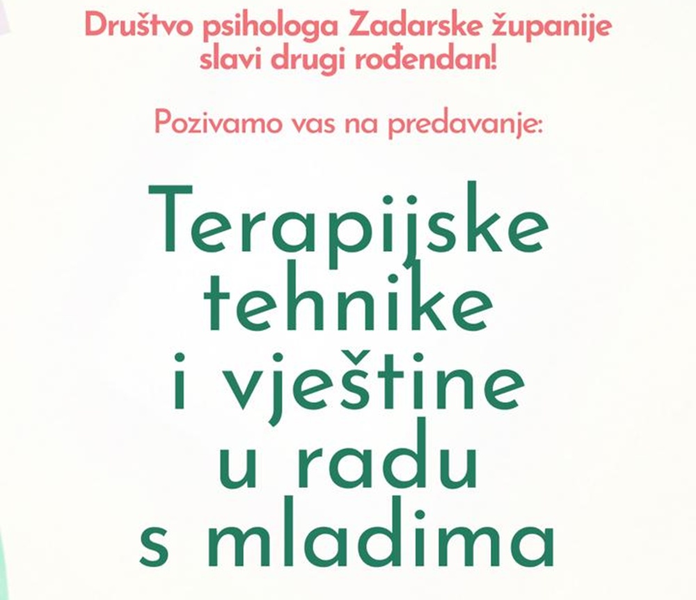 CENTAR ZA MLADE Poslušajte predavanje pod nazivom „Terapijske tehnike i vještine u radu s mladima“